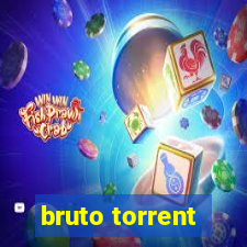 bruto torrent